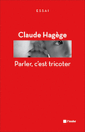Parler, c'est tricoter [ancienne édition]